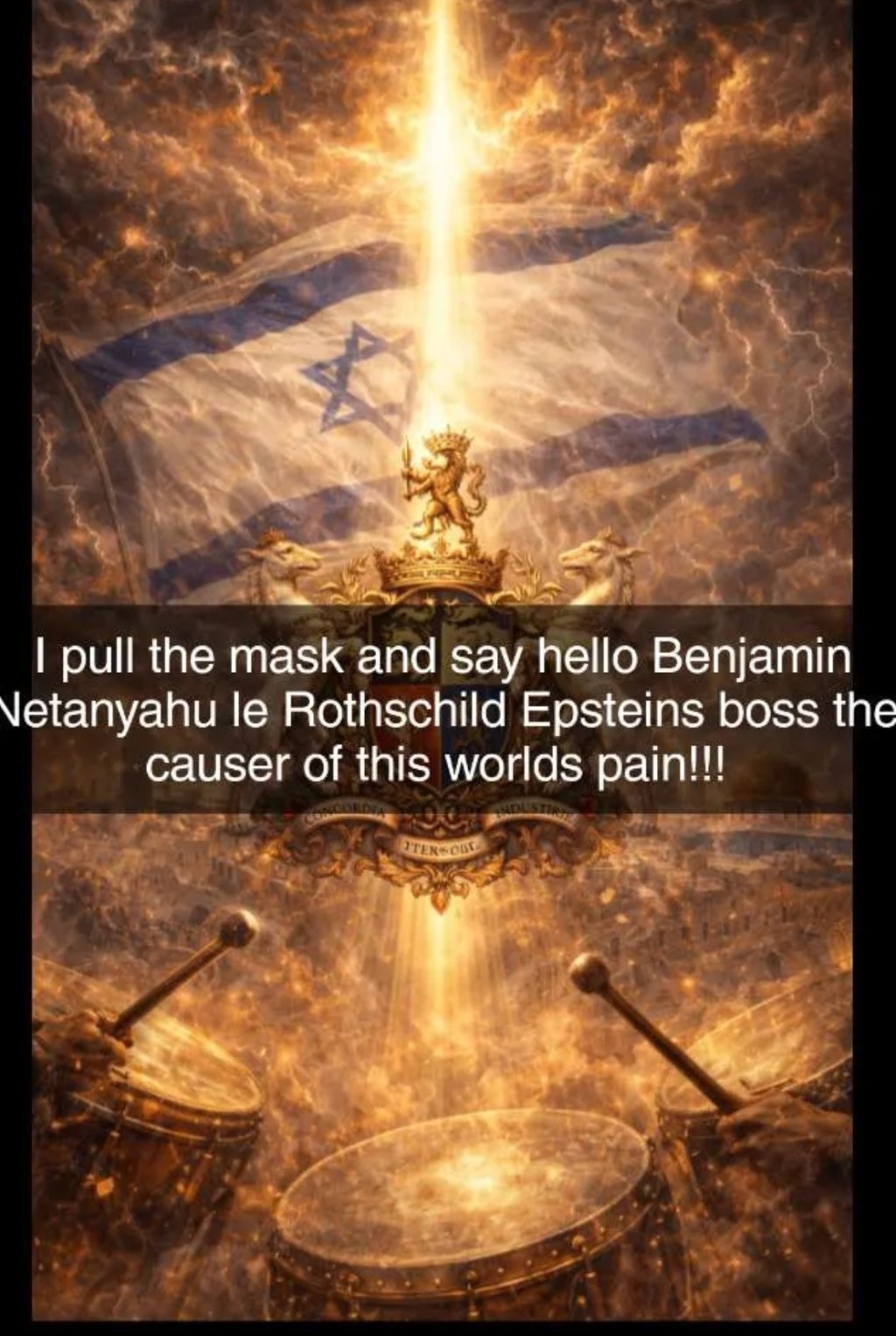 I pull the mask and say hello Benjamin Netanyahu le Rothschild the causer of all this worlds pain he will fight back try pin dirt to the ankh learn he&nbsp;cannot
